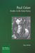 Paul Celan: Studies in His Early Poetry by Hugo Bekker