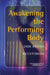 Awakening the Performing Body by Jade Rosina McCutcheon