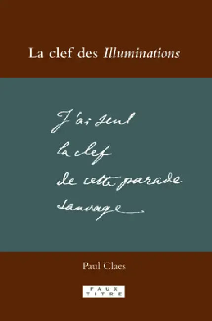 La clef des Illuminations by Paul Claes