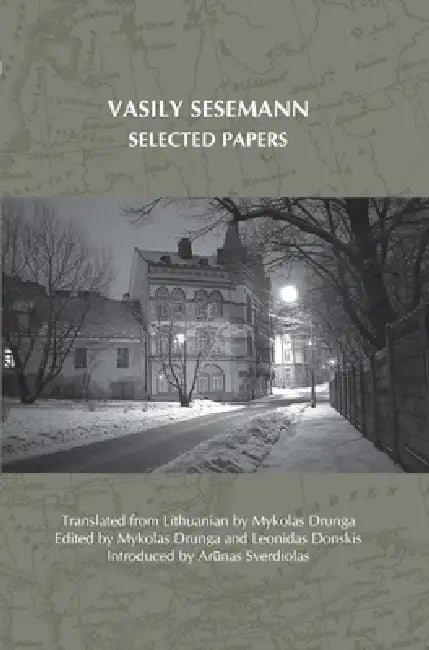 Selected Papers by Vasily Sesemann, Mykolas Drunga, Leonidas Donskis