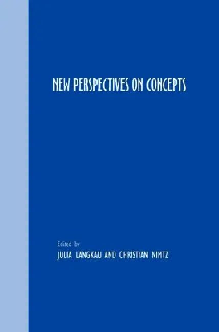 New Perspectives on Concepts by Julia Langkau, Christian Nimtz