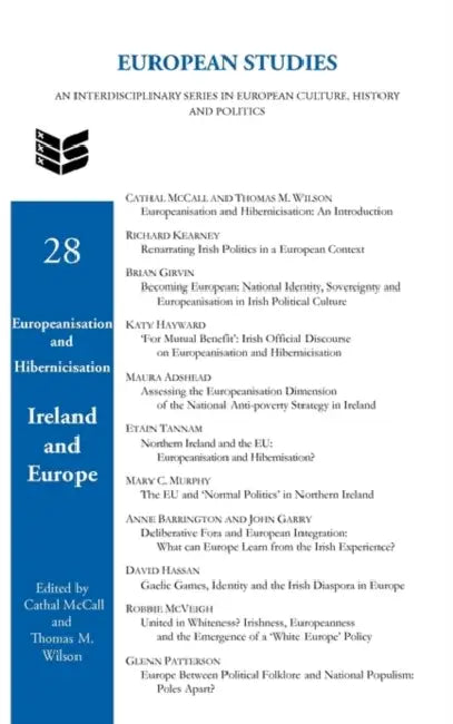 Europeanisation and Hibernicisation: Ireland and Europe by Cathal McCall, Thomas M. Wilson