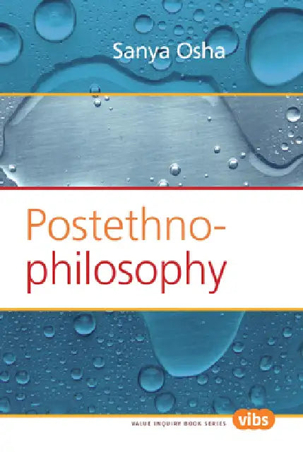 Postethnophilosophy by Sanya Osha