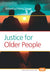 Justice for Older People by Harry Lesser