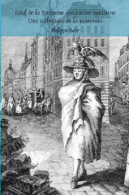 Rétif de la Bretonne spectateur nocturne by Philippe Barr