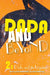 Dada and Beyond, Volume 2: Dada and Its Legacies by Elza Adamowicz, Eric Robertson