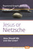 Jesus or Nietzsche: How Should We Live Our Lives? by Raymond Angelo Belliotti