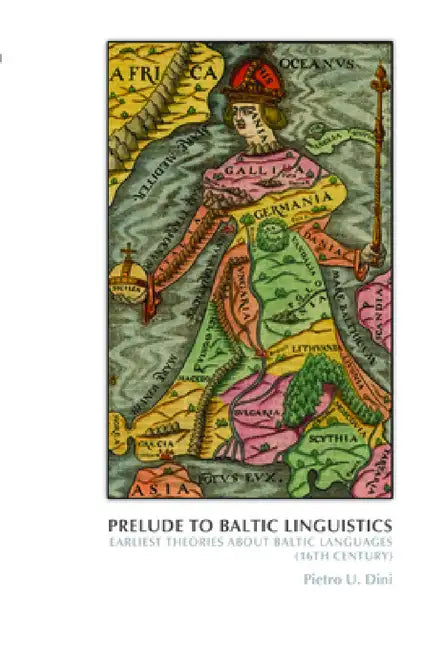 Prelude to Baltic Linguistics by Pietro U. Dini
