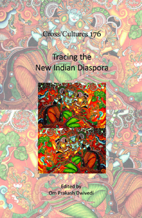Tracing the New Indian Diaspora by Om Prakash Dwivedi