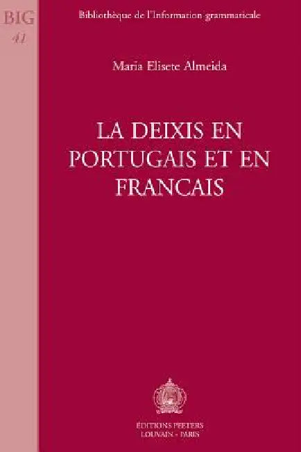La Deixis En Portugais Et En Francais by Me Almeida