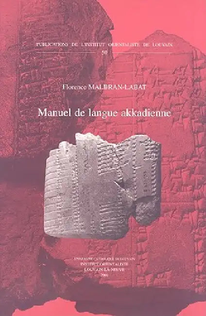 Manuel de Langue Akkadienne by F. Malbran-Labat