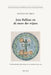 Joos Balbian En de Steen Der Wijzen: de Alchemistische Nalatenschap Van Een Zestiende-Eeuwse Arts by A. Van Gijsen