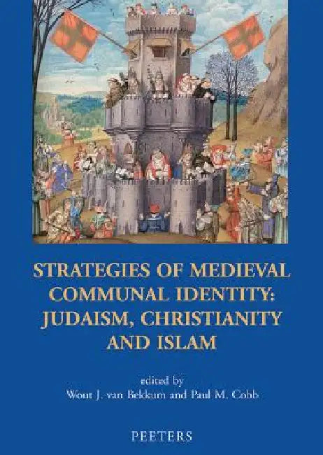 Strategies of Medieval Communal Identity: Judaism, Christianity and Islam by Pm Cobb