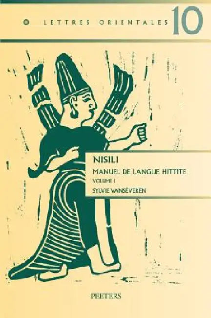 Nisili. Manuel de Langue Hittite. Volume I by S. Vanseveren