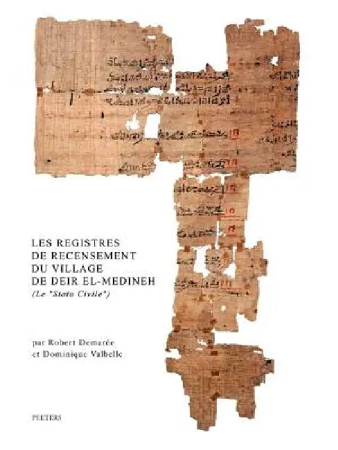 Les Registres de Recensement Du Village de Deir El-Medineh (Le Stato Civile) by Rj Demaree, D. Valbelle