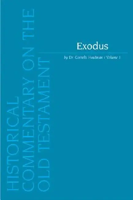 Exodus. Volume 1 by C. Houtman