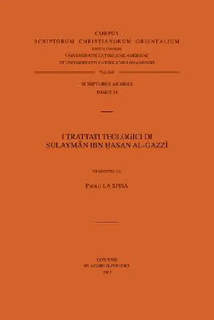 I Trattati Teologici Di Sulayman Ibn Hasan Al-Gazzi: V. by P. La Spisa