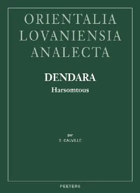 Dendara: Harsomtous by S. Cauville