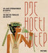 Djehoetihotep. 100 Jaar Opgravingen in Egypte. Djehoutihotep. 100 ANS de Fouilles En Egypte by K. Cortebeeck, M. De Meyer
