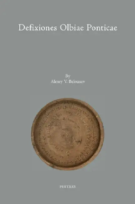 Defixiones Olbiae Ponticae: (Defolb) by Av Belousov