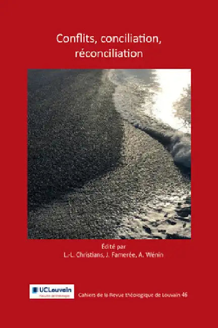 Conflits, Conciliation, Reconciliation by L-L Christians