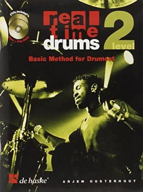Real Time Drums: Level 2 - Basic Method for Drumset by Arjen Oosterhout