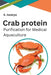 Crab Protein Purification for Medical Aquaculture by A. Iswarya