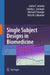 Single Subject Designs in Biomedicine by Janine E. Janosky, Shelley L. Leininger, Michael P. Hoerger