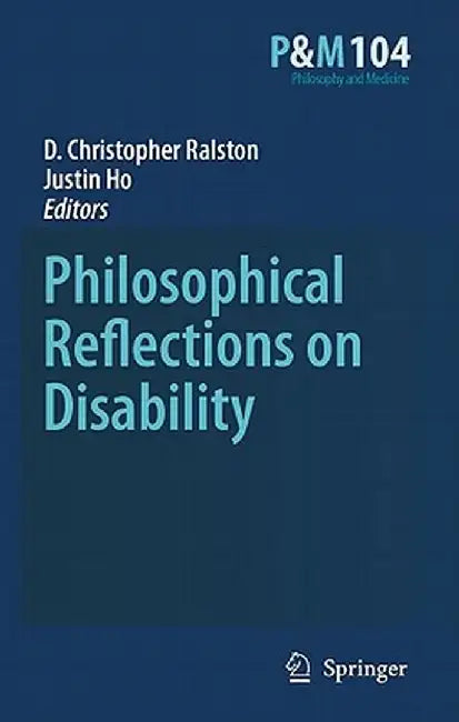 Philosophical Reflections on Disability by D. Christopher Ralston