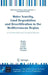 Water Scarcity, Land Degradation and Desertification in the Mediterranean Region: Environmental and Security Aspects by Jose Rubio