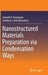 Nanostructured Materials Preparation Via Condensation Ways by Anatolii D. Pomogailo