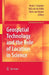 Geospatial Technology And The Role Of Location In Science by Henk J. Scholten, Rob Velde, Niels van Manen