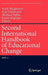Second International Handbook of Educational Change by Andy Hargreaves