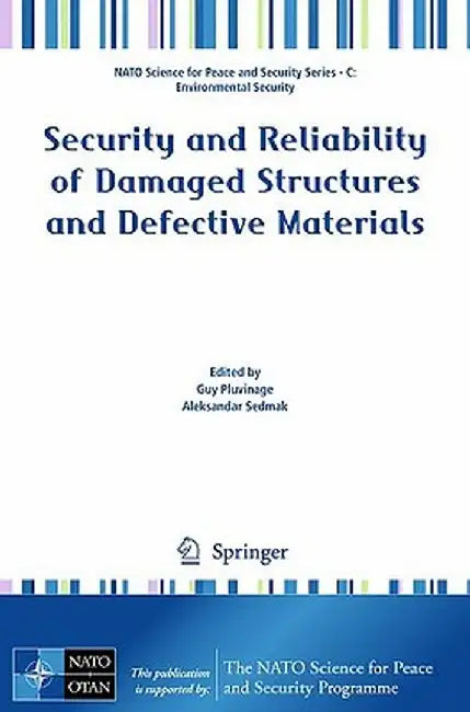 Security and Reliability of Damaged Structures and Defective Materials by Guy Pluvinage