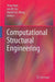 Computational Structural Engineering: Proceedings of the International Symposium on Computational Structural Engineering by Yong Yuan, Junzhi Cui, Herbert A. Mang