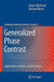 Generalized Phase Contrast:: Applications in Optics and Photonics by Jesper Glückstad