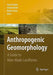 Anthropogenic Geomorphology: A Guide to Man-Made Landforms by József Szabó