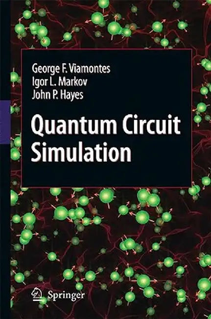 Quantum Circuit Simulation by George F. Viamontes