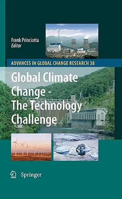 Global Climate Change - The Technology Challenge by Frank Princiotta