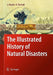 The Illustrated History of Natural Disasters by Jan Kozak