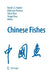 Chinese Fishes by David L. G. Noakes, Aldemaro Romero, Yahui Zhao
