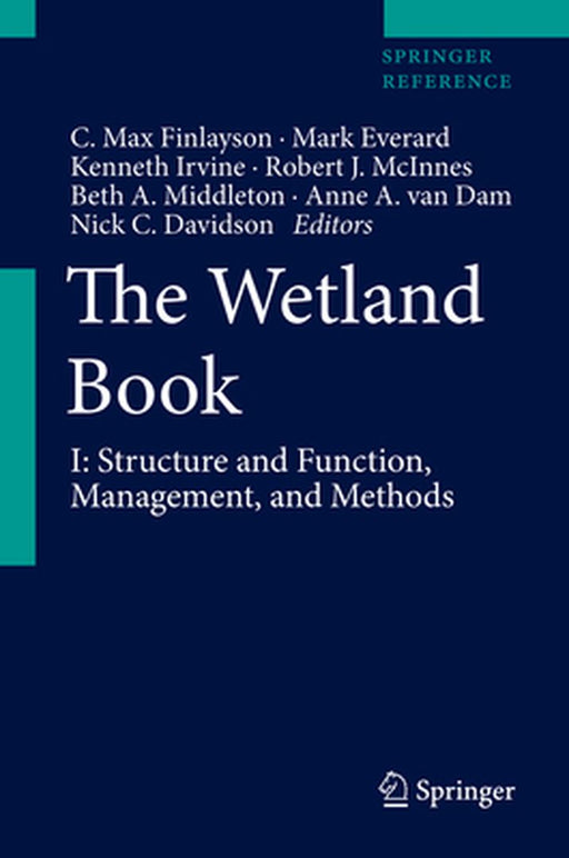 The Wetland Book: I: Structure and Function, Management, and Methods by C. Max Finlayson