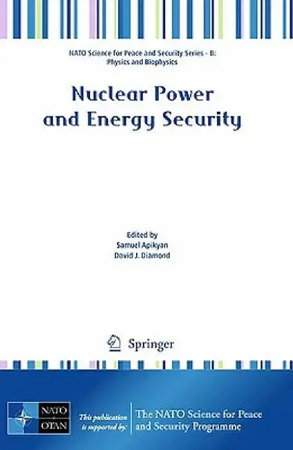Nuclear Power and Energy Security by Samuel Apikyan