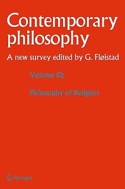 Volume 10: Philosophy of Religion by Guttorm Fløistad