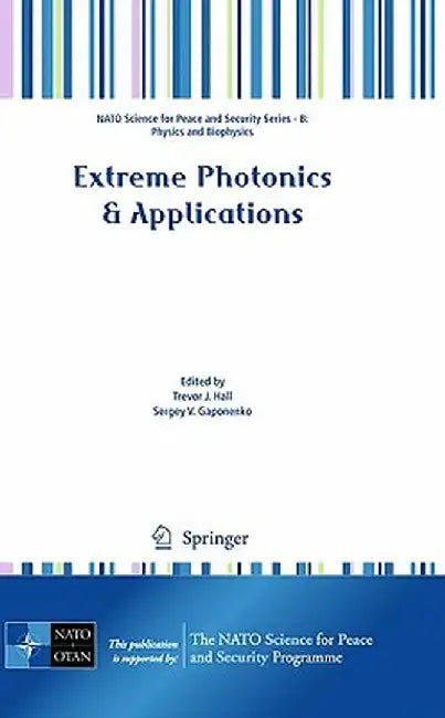 Extreme Photonics & Applications by Trevor Hall