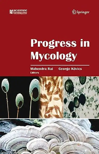 Progress in Mycology by Mahendra Rai