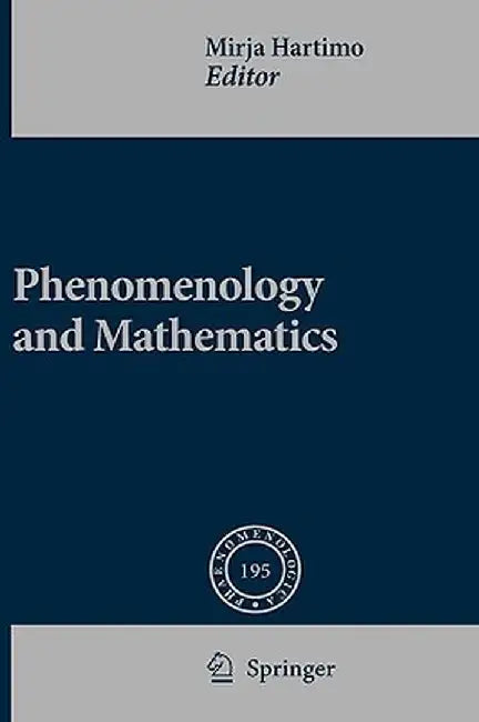 Phenomenology and Mathematics by Mirja Hartimo