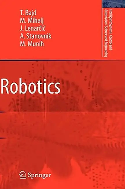 Robotics by Tadej Bajd
