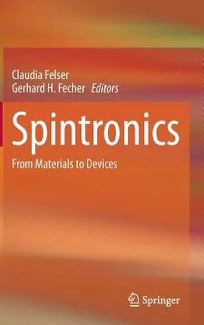 Spintronics: From Materials to Devices by Claudia Felser