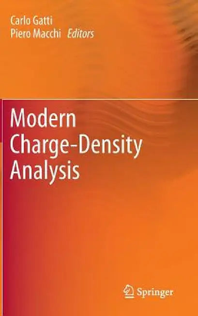 Modern Charge-Density Analysis by Carlo Gatti